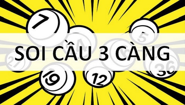Soi cầu 3 càng miền Bắc đã đánh là phải trúng